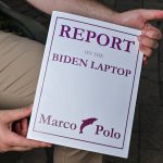 Marco Polo has Released a 630-page Report on the Biden Laptop that Documents the Crimes Committed by the Bidens