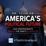 America’s Political Future is at a Crossroads. Dr. Shiva on America’s Political Future: Can Independents Break the Party Duopoly?